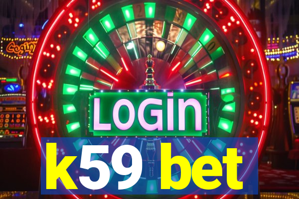 k59 bet